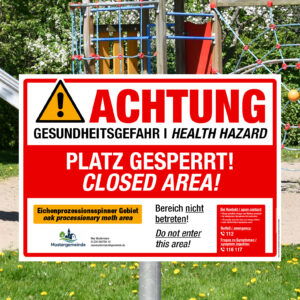 Absperr Hinweis für befallener Bereich Eichenprozessionsspinner, wie z.B. Spielplätze, Sportplätze, Pausenhöfe in Schulen und Co.